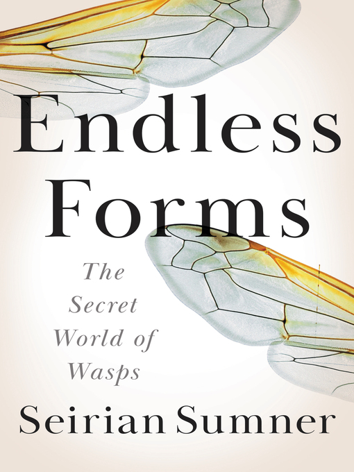 Title details for Endless Forms by Seirian Sumner - Available
